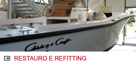 Restauro e refitting Gozzi Boston Whaler Chris Craft Mako Pursuit Robalo, Rapallo Santa Margherita Ligure Chiavari LAvagna Portofino
